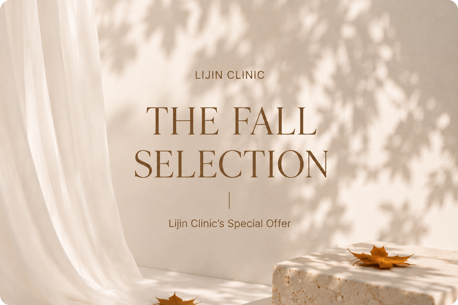 LIJIN Clinic The Fall Selection - special offer
